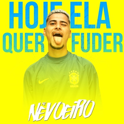 Hoje Ela Quer Fuder - Single