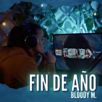 Fin de Año - Single - Bloody M.