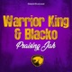 Praising Jah feat Warrior King Single
