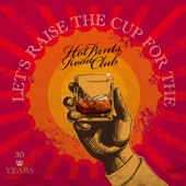 30 Years - Let’s Raise the Cup for the Hot Pants Road Club artwork