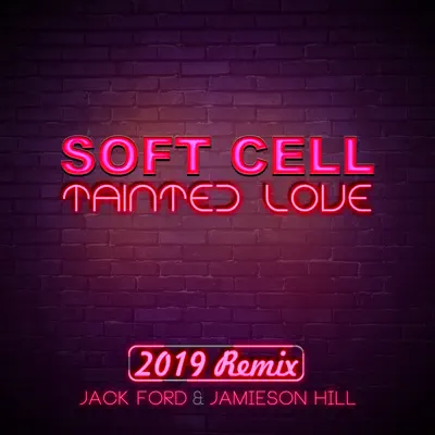 Tainted Love - Single - Soft Cell