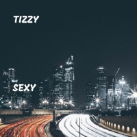 Sexy - Single - Tizzy