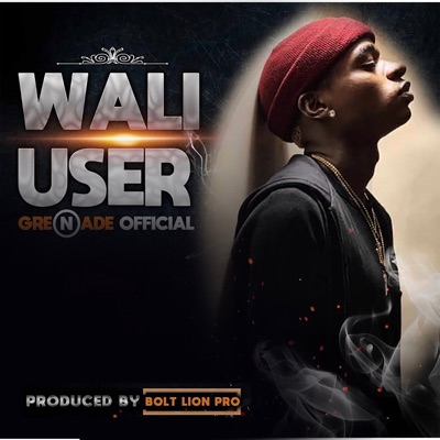 Grenade - Wali User