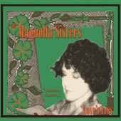 Magnolia Sisters - Oublies-moi jamais (Never Forget Me)