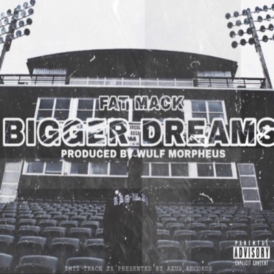 Bigger Dreams - Single
