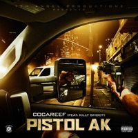 Pistol AK (feat. Killy Shoot) - Single - Cocareef