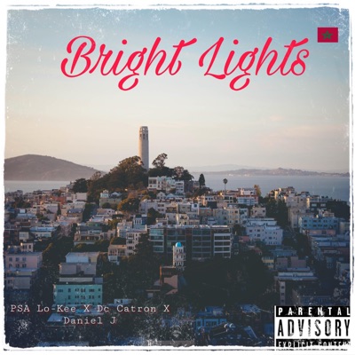 Bright Lights (feat. Dc Catron & Daniel J) - Single