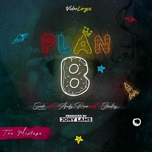 Plan B (feat. Andy Rose & Stanley)