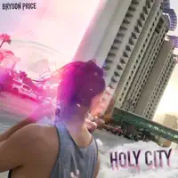 Holy City — Bryson Price