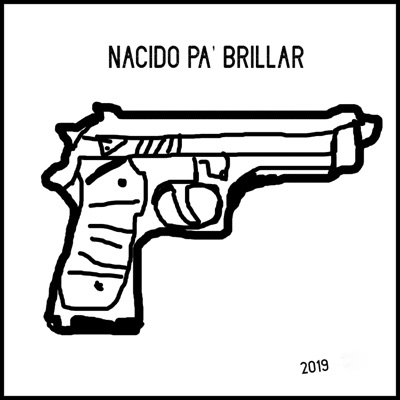 Nacido Pa' Brillar - Single