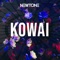 Kowai - Newtone lyrics