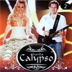 10 Anos Volume 2 - Banda Calypso