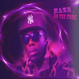 Do the Work Nazb