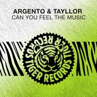 Can You Feel the Music - Single - Argento & Tayllor