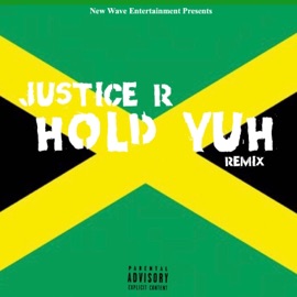 Hold Yuh Justice R.