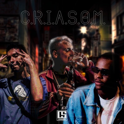 C. R. I. A. S. O. M. (feat. Pzr, Fiengo, Big Black & Margiotto) - Single
