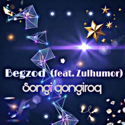 Begzod - Songi Qongiroq (feat. Zulhumor)