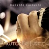 Ronaldo Carneiro - Frutos de Justiça