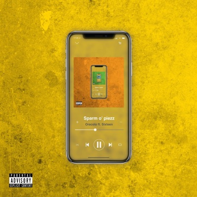 Sparm 'o piezz (feat. Sixteen) - Single