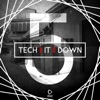 Tech It Down!, Vol. 5