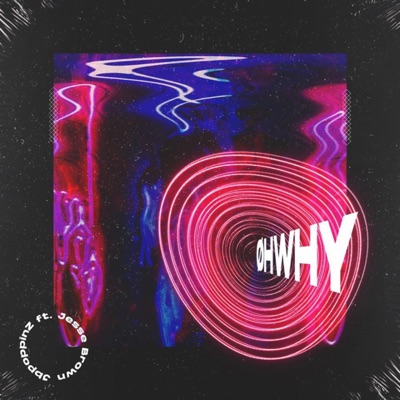ØHWHY (feat. Jesse Brown) - Single