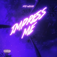 Impress Me - Single - Kris Woods