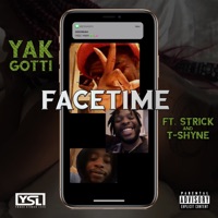 Facetime (feat. Strick & T-Shyne) - Single - Yak Gotti