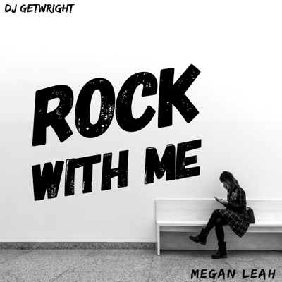 Rock With Me (feat. Megan Leah) - Single