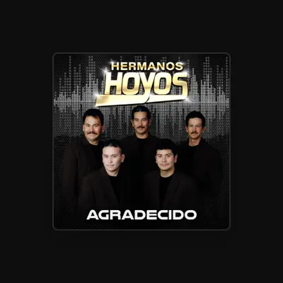 Listen to Hermanos Hoyos, watch music videos, read bio, see tour dates & more!