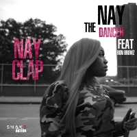 Nay Clap (feat. Ron Browz) - Single - Shake Nation & Nay the Dancer