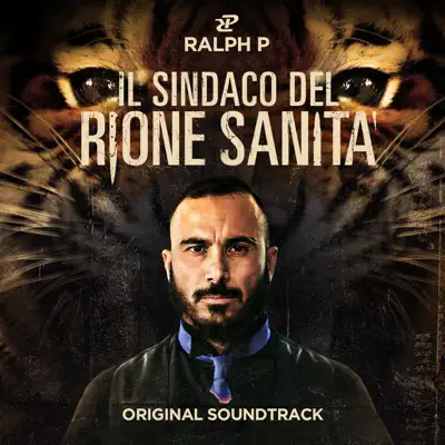 Listen to Il sindaco del Rione Sanità (Original Motion Picture Soundtrack) by Ralph P.