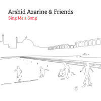 Arshid Azarine - Sing Me a Song artwork