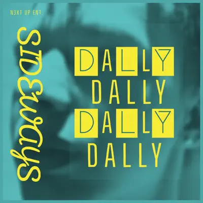 Listen to Sideways - Single by Dally