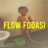 Stream & download Flow Fodasi - Single