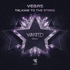 Talking to the Stars (Wanted Remix) - Single