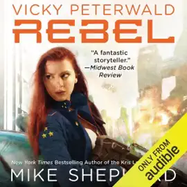 Rebel: Vicky Peterwald, Book 3 (Unabridged)