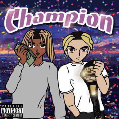 Champion (feat. 1800gs & Kajahli) - Single
