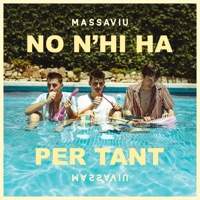 No N'hi Ha Per Tant - Single - Massaviu