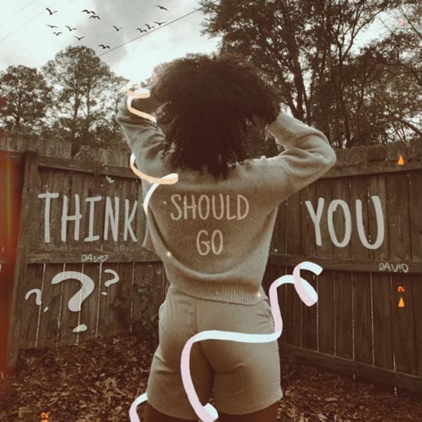 Think You Should Go