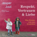 Jesper Juul - Respekt, Vertrauen & Liebe: Was Kinder von uns brauchen