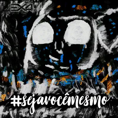 Seja Você Mesmo - Single - EX4