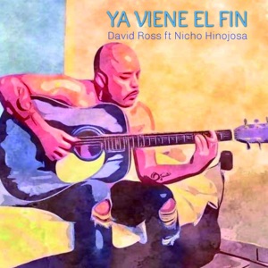 Ya Viene El Fin ( feat. Nicho Hinojosa)