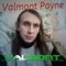 Valmont - Valmont Payne lyrics