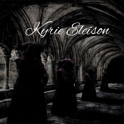 Kyrie Eleison (Lord Have Mercy) - Single