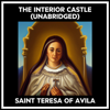 The Interior Castle (Unabridged) - Teresa of Ávila
