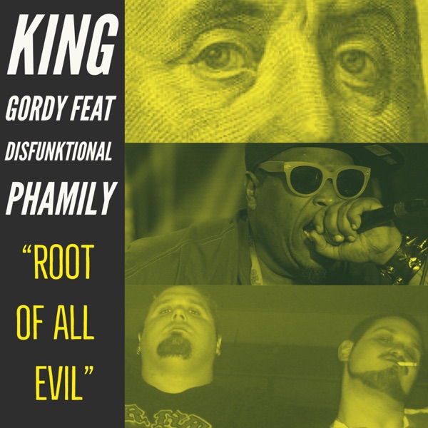 Root of All Evil (feat. Disfunktional Phamily)