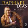 Raphael Dias - Na Sua Presença