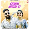 Ghanti Khatra Ki - Single