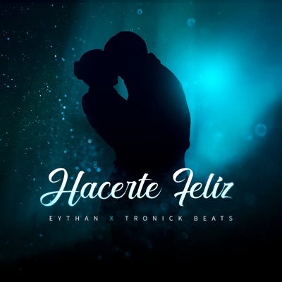 Hacerte Feliz - Single