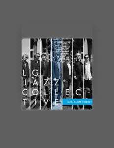 Ouve LG Jazz Collective, vê vídeos de música, lê a biografia, vê as datas da digressão e muito mais!